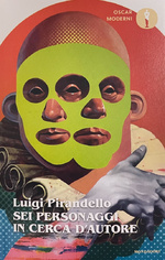 Luigi Pirandello - Sei personaggi in cerca d'autore