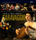 L'opera pittorica completa / Caravaggio / Alessandro Guasti, Francesca Neri