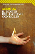 Amos Oz - Il monte del cattivo consiglio