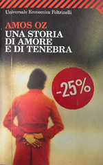Amos Oz - Una storia di amore di tenebra
