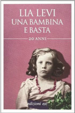 Una bambina e basta - Lia Levi
