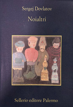 Noialtri - Sergej Dovlatov